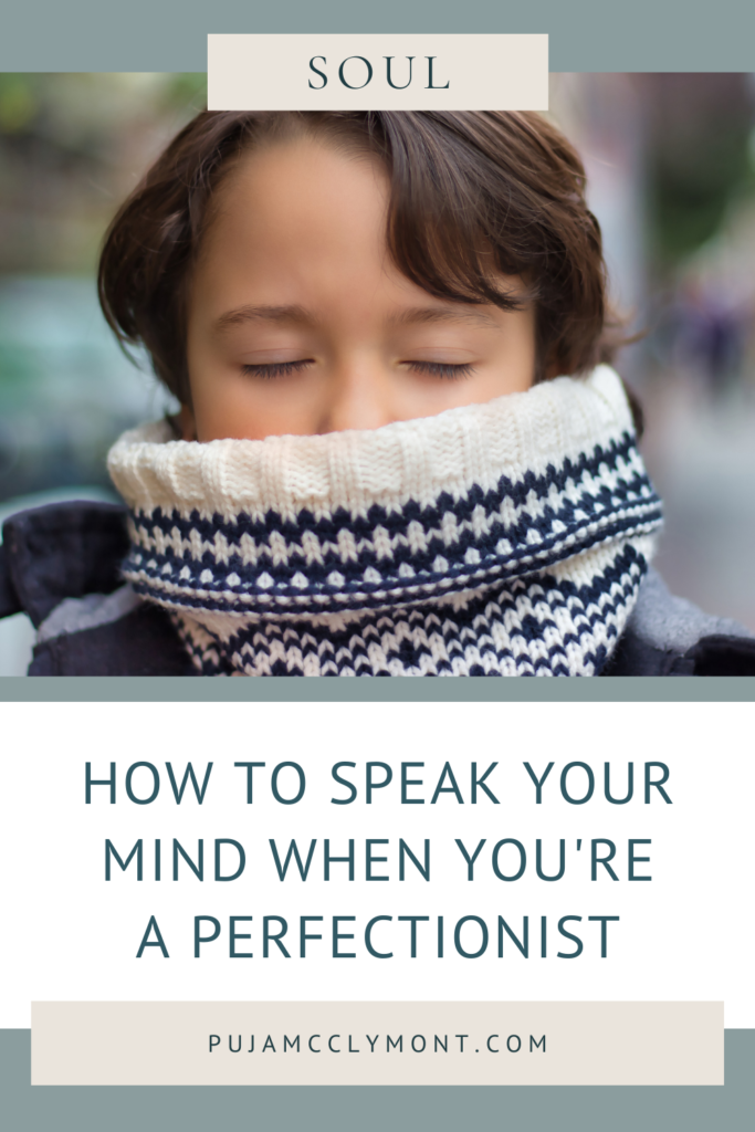 How To Speak To Your Mind When You're A Perfectionist - Puja McClymont